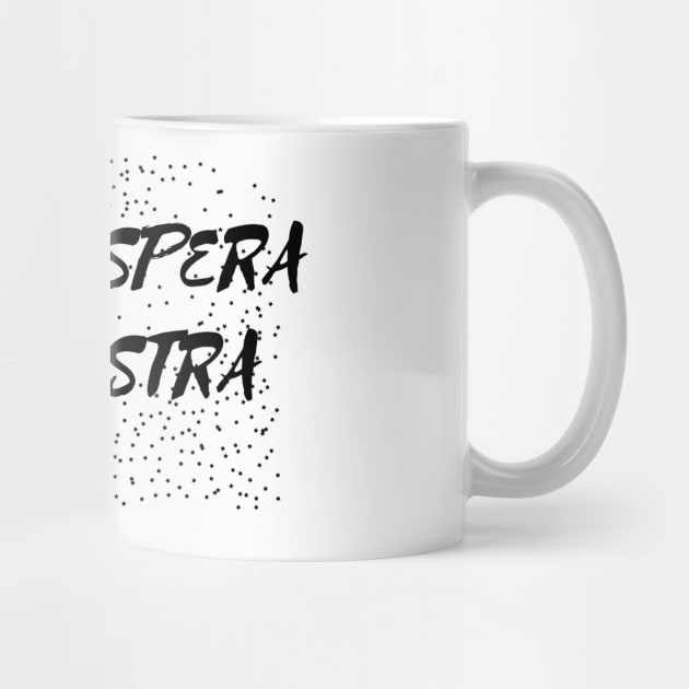 Per aspera ad astra by Word and Saying